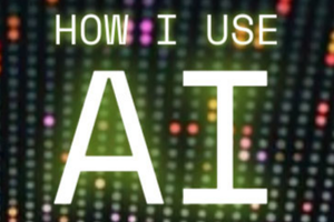 How I Use AI